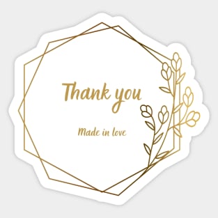 Stick it with love - say Thank You Made in Love Sticker